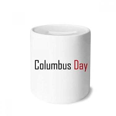 Imagem de DIYthinker Celebrate Columbus Day Blessing Festival caixa de dinheiro caixa de cerâmica porta-moedas presente de cofrinho