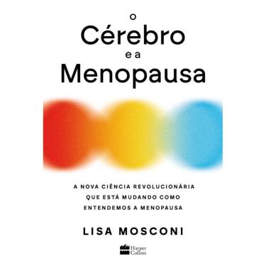 Imagem de O cérebro e a menopausa: A nova ciência revolucionária que está mudando como entendemos a menopausa