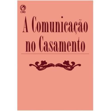 Imagem de A Comunicação no Casamento, Judson J. Swihart - CPAD