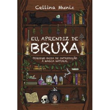 Imagem de Eu, Aprendiz De Bruxa - Pequeno Guia De Introdução À Magia Natural - M