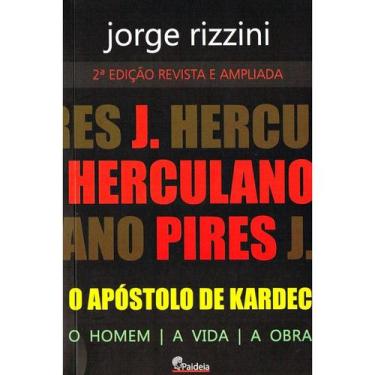 Imagem de J. Herculano Pires - O Apóstolo de Kardec - PAIDEIA