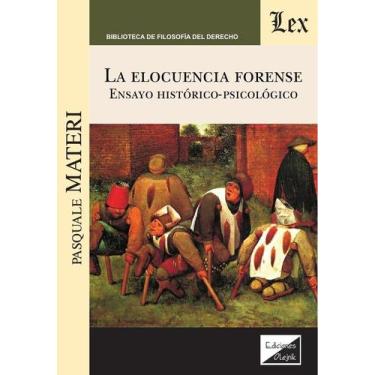 Imagem de Elocuencia forense. Ensayo históricopsicológico - Ediciones Olejnik