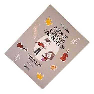 Imagem de Livro Infantil O Grande Concerto Contra O Medo - Milka Lins - Editora 
