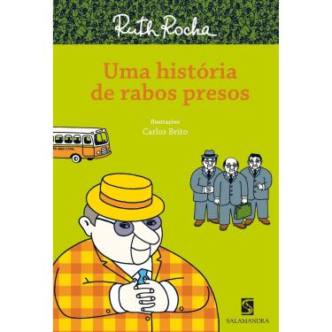Imagem de Livro - Uma História de Rabos Presos - Ruth Rocha