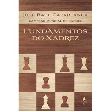 Imagem de Fundamentos do xadrez (José Raúl Capablanca)