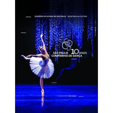 Imagem de Livro - São Paulo Companhia de Dança - 10 anos