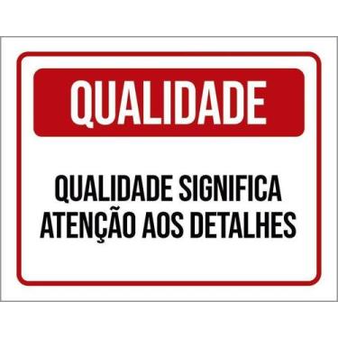 Imagem de Kit 10 Placa Acm Qualidade Significa Atenção Detalhes 18X23 - Sinalizo