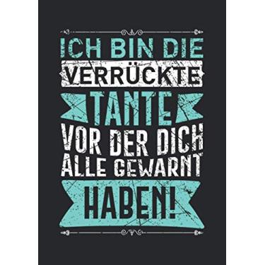 Imagem de Notizbuch A4 kariert mit Softcover Design: Verrückte Tante vor der alle warnen Tanten Geschenk: 120 karierte DIN A4 Seiten