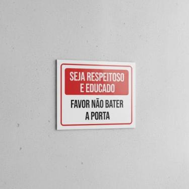 Imagem de Placa Acm Seja Respeitoso Educado Não Bater Porta 18X23 - Sinalizo