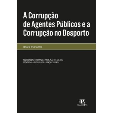 Imagem de Corrupcao De Agentes Pub. E A Corrupcao, A