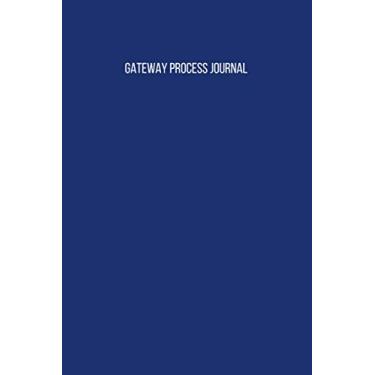 Imagem de Gateway Process Journal: Blank Lined Gateway Process Journal, notebook for recording your experiences during the gateway process