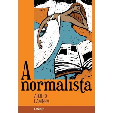 Imagem de A Normalista - Adolfo Caminha - LAFONTE, Sortido