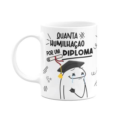 Imagem de Caneca Diverida Flork - Quanta humilhação por um diploma