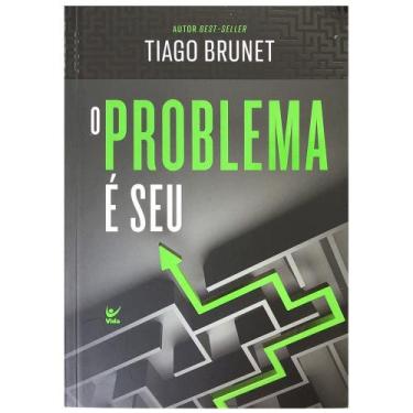Imagem de O Problema É Seu, Tiago Brunet - Vida -  