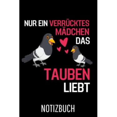 Imagem de Tauben Taubenzucht Vogel Nur ein verrücktes Mädchen das Tauben liebt Taube: Liniertes Affen College Notizbuch (A5) mit 120 Seiten