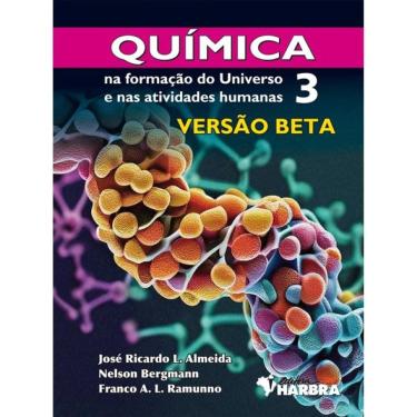 Imagem de Química Na Formação Do Universo E Nas Atividades Humanas  - Versão Beta - Vol. 3