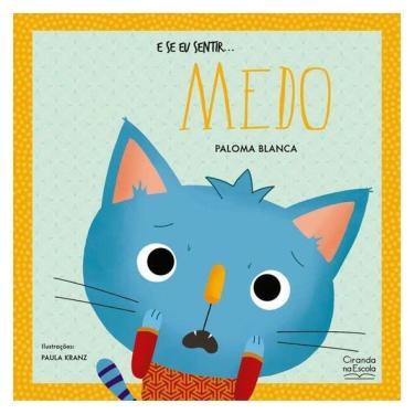 Imagem de E Se Eu Sentir... Medo