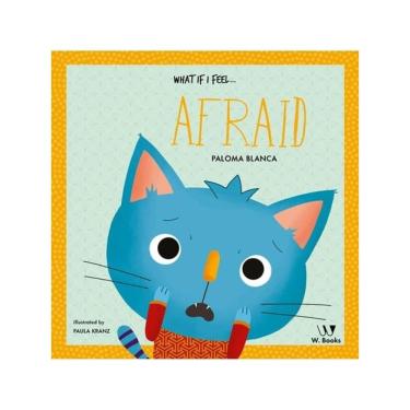 Imagem de What If I Feel... Afraid