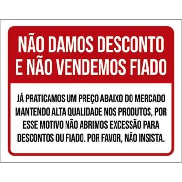 Imagem de Kit 3 Placas Não Damos Desconto Não Vendemos Fiado - Sinalizo