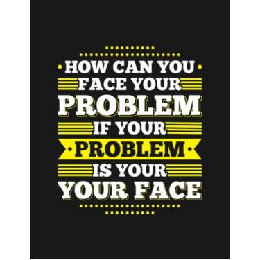 Imagem de Funny Quote Joke Meme Notebook: Collection Journal Subject 100 Lined pages 8.5x11 College Ruled Paper