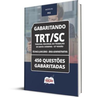Imagem de Caderno TRT-SC - Técnico Judiciário - Área Administrativa - 450 Questõ