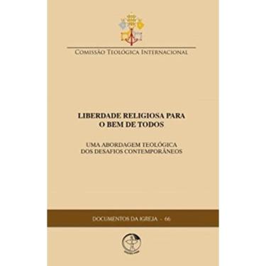 Imagem de Documentos Da Igrja 66 - Liberdade Religiosa Para O Bem De Todos