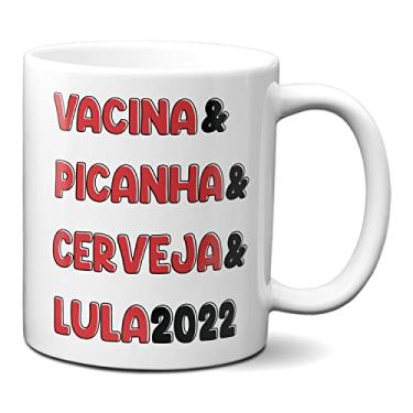 Imagem de Caneca Vacina & Picanha & Cerveja & Lula 2022 (Branca)