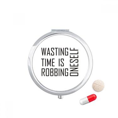 Imagem de Caixa de armazenamento de remédios com citação Wasting Time is Robbing Oneself