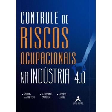 Imagem de Controle De Riscos Ocupacionais Na Indústria 4.0 - Alta Books