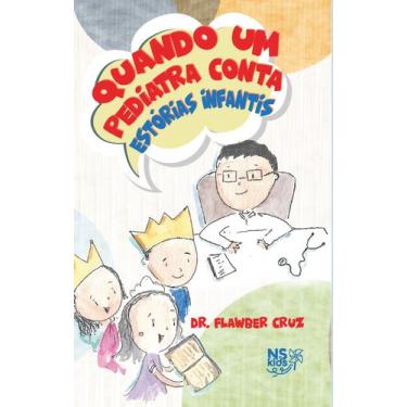 Imagem de Livro - Quando um Pediatra conta estórias infantis