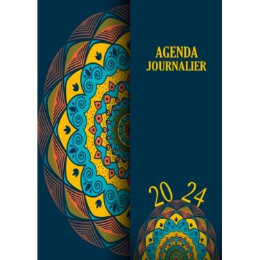 Imagem de Agenda Journalier 2024: Restez Organisé du 1er janvier 2024 au 31 décembre 2024 | Pages de Contacts, Emplois du Temps, Journal de Mots de Passe, Jours Fériés, Anniversaires et Bien Plus Encore !