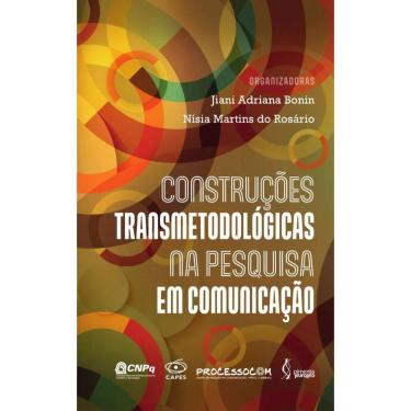 Imagem de Construções transmetodológicas na pesquisa em comunicação