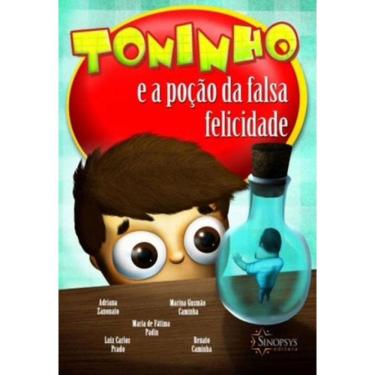 Imagem de Toninho E A Poçao Da Falsa Felicidade