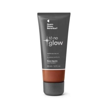 Imagem de Base Líquida Tô No Glow Quem Disse, Berenice 30ml - Maquiagem, 310Q