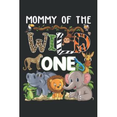 Imagem de Mommy of the Wild One Zoo Theme Birthday Safari Jungle Meme: DOG JOURNAL - 6" x 9", 100 Pages: Wide Ruled Paper Notebook Journal | Pretty Wide Blank ... for Home School College for Writing Notes.