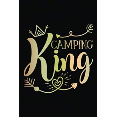 Imagem de Our Travel Memories Journal: Camping King | Blank Lined Adventure Diary | Valentine's Day Gift Card Alternative For Couple And Family (Love Keepsake Notebook)
