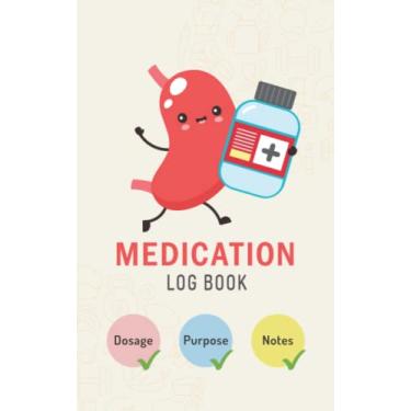 Imagem de Medication Log Book: Medical Notebook, Monday to Sunday Personal Medication Record Book, Simple Medicine Tracker Journal, Small Size 5x8 inches