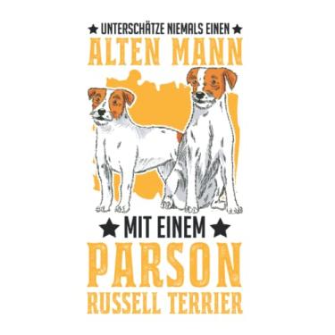 Imagem de Parson Russell Terrier Notizbuch: Parson Russell Terrier Alter Mann / 6X9 Zoll / 120 Karierte Seiten Seiten