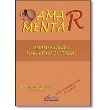 Imagem de Amamentação: Uma Visão Integral - PULSO EDITORIAL, 3