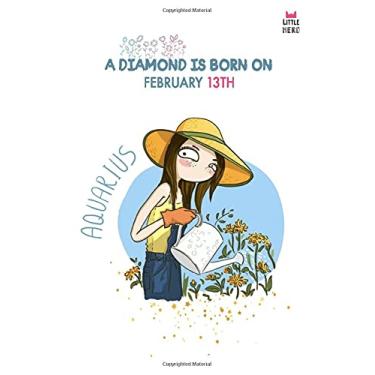 Imagem de A diamond is born on February 13: An ideal notebook for your note taking which will allow you not to forget anything - Original & practical (6 x 9 in) with 120 pages, Matte