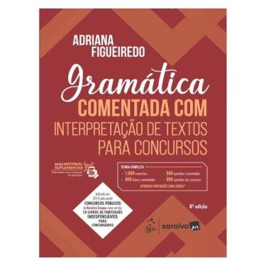 Imagem de Gramática Comentada Com Interpretação De Textos Para Concursos 8ª Edição 2025