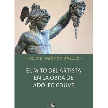 Imagem de El mito del artista en la obra de Adolfo Couve - Espanhol