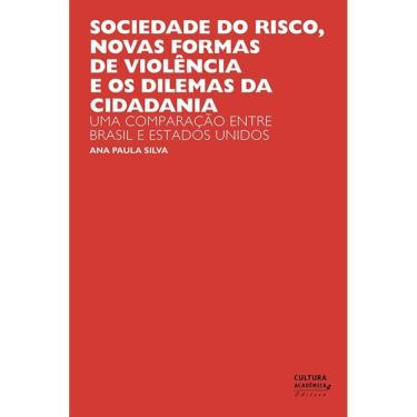 Imagem de Livro - Sociedade do risco, novas formas de violência e os dilemas da cidadania