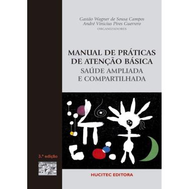 Imagem de Livro - Manual de práticas de atenção básica: saúde ampliada e compartilhada