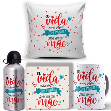 Imagem de KIT Variado A Vida Não Vem Com Manual Mas Vem Com Mãe