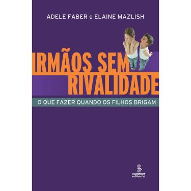 Imagem de Livro - Comportamento - Irmãos Sem Rivalidade: O Que Fazer Quando os Filhos Brigam