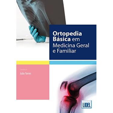 Imagem de Ortopedia básica em medicina geral e familiar