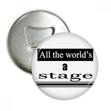 Imagem de Emblema multifuncional Shakespeare World Is A Stage abridor de garrafas de geladeira
