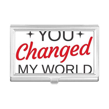 Imagem de You Changed My World Porta-cartões de visita para o Dia dos Namorados
