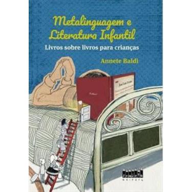 Imagem de Livro Metalinguagem E Literatura Infantil - Livros Sobre - Projeto